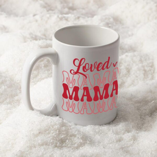 Loved Mama Mug
