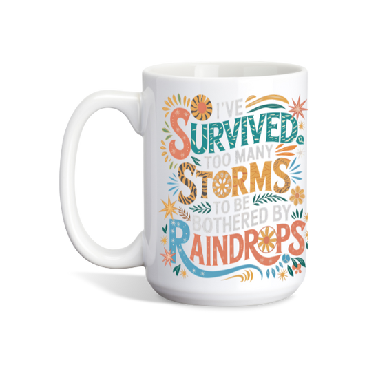 Survived too Many Storms Mug